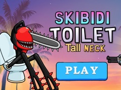 游戏Skibidi Toilet Tall Neck
