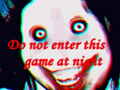 游戏Do not enter this game at night