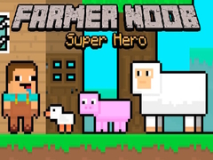 游戏Farmer Noob Super Hero