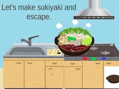 游戏Let’s Make Sukiyaki and Escape