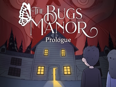 游戏The Bugs Manor Prologue