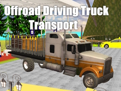 游戏Offroad Driving Truck Transport