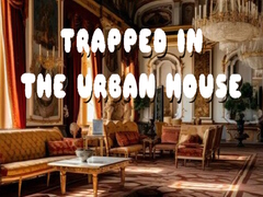 游戏Trapped in the Urban House