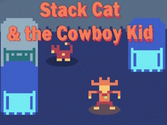 游戏Stack Cat & the Cowboy Kid