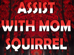 游戏Assist with Mom Squirrel