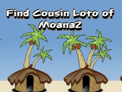 游戏Find Cousin Loto of Moana2