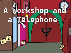 游戏A Workshop and a Telephone