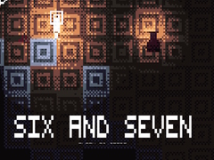 游戏Six and Seven