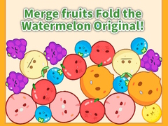 游戏Merge fruits Fold the Watermelon Original!