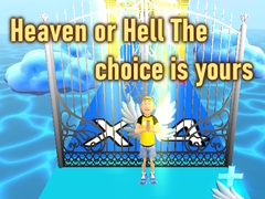 游戏Heaven or Hell The choice is yours