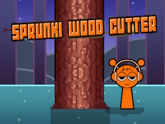 游戏Sprunki Wood Cutter