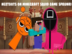 游戏Nextbots on Minecraft Squid Game Sprunki