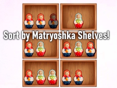 游戏Sort by Matryoshka Shelves!