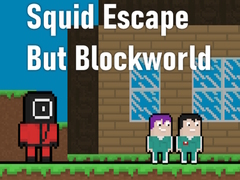 游戏Squid Escape But Blockworld