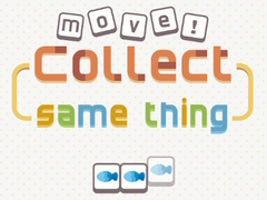 游戏Move! Collect Same Thing 