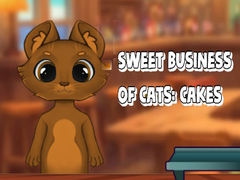 游戏Sweet Business of Cats: Cakes