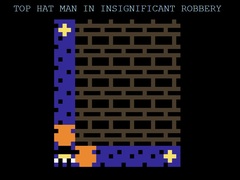 游戏Top Hat Man in Insignificant Robbery