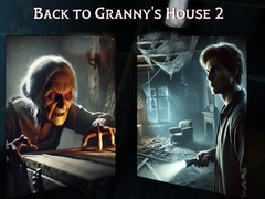 游戏Back to Granny's House 2