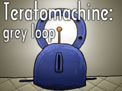 游戏Teratomachine: grey loop