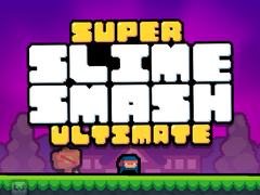 游戏Super Slime Smash Ultimate