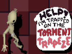 游戏Help! I’m Trapped on The Torment Trapeze