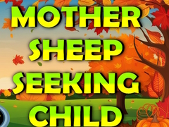 游戏Mother Sheep Seeking Child