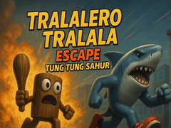 游戏Tralalero Tralala escape Tung Tung Sahur