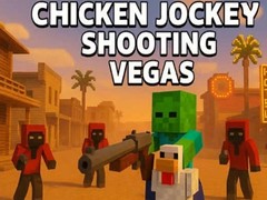 游戏Chicken Jockey Shooting Vegas
