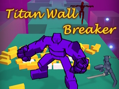 游戏Titan Wall Breaker