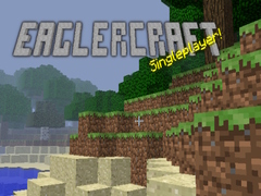 游戏Eaglercraft singleplayer!
