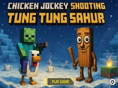 游戏Chicken Jockey Shooting Tung Tung Sahur
