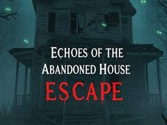 游戏Echoes of the Abandoned House Escape