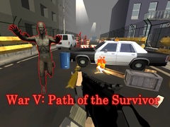 游戏War V: Path of the Survivor