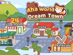 游戏Aha World Dream Town