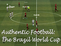 游戏Authentic Football:The Brazil World Cup