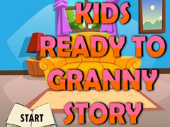 游戏Kids Ready To Granny Story