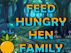游戏Feed Hungry Hen Family