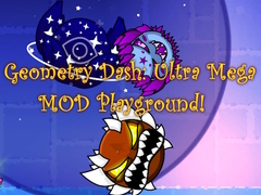 游戏Geometry Dash: Ultra Mega MOD Playground!