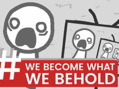 游戏We Become What We Behold