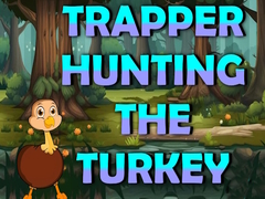 游戏Trapper Hunting The Turkey