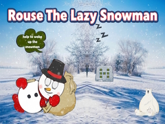 游戏Rouse The Lazy Snowman