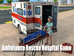 游戏Ambulance Rescue Hospital Game