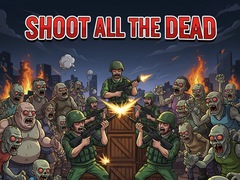 游戏Shoot all the dead