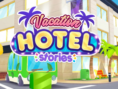 游戏Vacation Hotel Stories