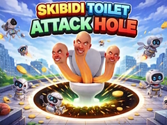 游戏Skibidi Toilet Attack Hole