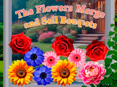 游戏The Flowers Merge and Sell Bouquets