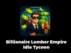 游戏Billionaire Lumber Empire Idle Tycoon