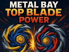 游戏Metal Bay Top Blade Power