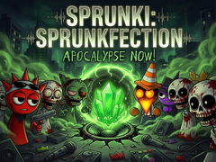 游戏Sprunki: Sprunkfection Apocalypse Now!