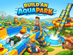 游戏Build an Aquapark